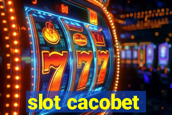 slot cacobet